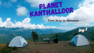 Planet Kanthalloor Tent Stay  Day 2  Munnar Resorts [upl. by Leonsis666]