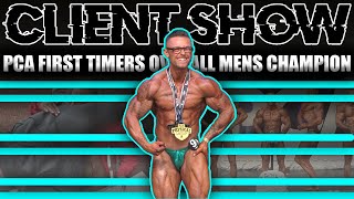 PCA First Timers Show  Client Becomes Overall BodyBuilding Champion [upl. by Berkeley]