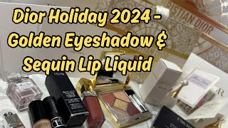 Dior Holiday 2024 Golden Eyeshadow amp Rouge Dior Forever Liquid Sequin 353 LiaisonLimited Edition 💖 [upl. by Pogah714]