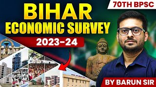 quotBihar Economic Survey 202324  Complete Analysis for 70th BPSC Prelims amp Mains  By Barun Sirquot [upl. by Nalahs450]