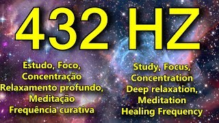 432 HZ para ESTUDO FOCO CONCENTRAÇÃO MEDITAÇÃO  contra TDAH e acalma a mente [upl. by Haskel]