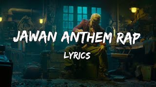 Jawan King Khan Anthem Rap Lyrics [upl. by Ahtoelc]