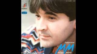 Mitar Miric  Andjeo me napustio  Audio 1996 HD [upl. by Waers]