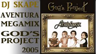 AVENTURA MEGAMIX GODS PROJECT 2005 DJ SKAPE [upl. by Ammamaria547]