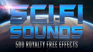 SciFi Sounds  500 Royalty Free Effects you were waiting to make your game stand out [upl. by Elleraj]