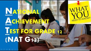 NATIONAL ACHIEVEMENT TEST NAT FOR GRADE 12 II PURPOSES SUBJECTS COVERED TEST ADMINISTRATION [upl. by Ilegna]