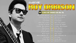 Roy Orbison Greatest Hits Full Album  Roy Orbison Best Of Playlist 2023 [upl. by Mollie]