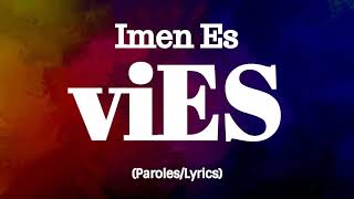 Imen Es  viES LyricsParoles [upl. by Ahsed]