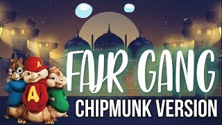 Deen Squad  FAJR GANG CHIPMUNK VERSION [upl. by Hubing]