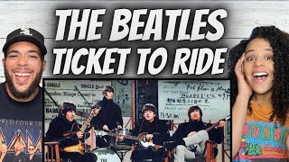 THE BEST EVER FIRST TIME HEARING The Beatles  Ticket to Ride REACTION [upl. by Best]