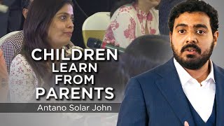 How Children Learn Behaviours from Parents  AskAntano  Antano Solar John [upl. by Sheena292]