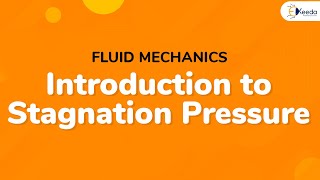 Introduction to Stagnation Pressure  Compressible Fluid Flow  Fluid Mechanics [upl. by Thorndike]