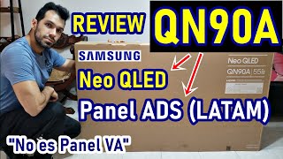 SAMSUNG Neo QLED QN90A Panel ADS UNBOXING REVIEW Y OPINIONES 2021  Mini LED [upl. by Eanahc]