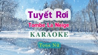 Tuyết rơi  Tombe La Neige   Karaoke  Tone nữ [upl. by Kingdon694]