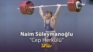 quotCep Herkülüquot Naim Süleymanoğlu  TRT Arşiv [upl. by Iahcedrom]