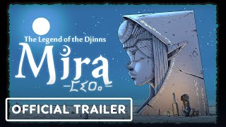 Mira The Legend of the Djinns  Official Gameplay Trailer  Summer of Gaming 2022 [upl. by Milks278]