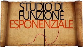 Studio di Funzione con Esponenziale  Esercizio Svolto [upl. by Ayar737]