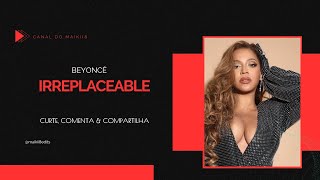 IRREPLACEABLE  BEYONCÉ LYRICS 🎵 [upl. by Milford]