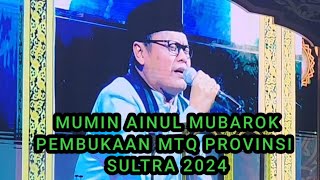 mumin aenul mubarok tilawah pembukaan mtq provinsi sultra 2024 [upl. by Ondrea]