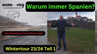 Wohnmobil Wintertour es muss nicht immer Überwintern in Spanien sein Camping vlog [upl. by Jdavie]