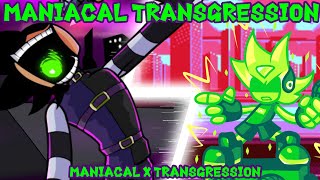 Maniacal Transgression  Maniacal x Transgression  FNF Mashup 21 [upl. by Niledam636]