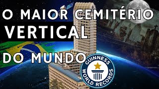 O Cemitério Vertical Mais Alto do Mundo Fica no BRASIL [upl. by Parsons]