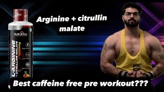 L arginine vs citrullin malate which one you should use  Nutrabliss product review [upl. by Yekcim893]