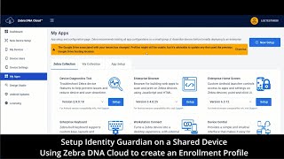 Setting Up Identity Guardian using ZDNA Cloud Enrollment  Zebra [upl. by Ruttger]