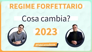 Cosa cambia per il Regime forfettario 2023  le novità per la partita iva [upl. by Semele169]