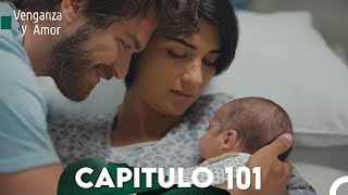 Venganza y Amor Capitulo 101  Doblado En Español  GRAN FİNAL [upl. by Fiester938]