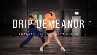 quotDrip Demeanorquot  Missy Elliott Feat Sum1 Laure Courtellemont amp Kyle Lester Choreography [upl. by Earley]