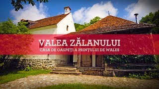 Valea Zalanului  Casa de oaspeti a Printului Charles  Judetul Covasna [upl. by Brenner176]