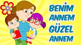 Benim Annem Güzel Annem Şarkısı  Çoçuk Şarkıları 2018 [upl. by Gabe332]