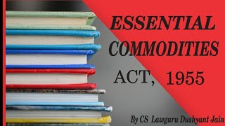 Essential Commodities Act Lecture 1 Regular Lecture  5 Marks CS Executive Module 2 EBCL [upl. by Ellinnet]