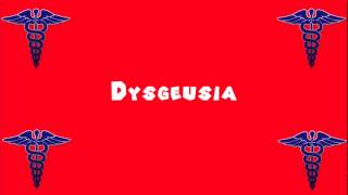 Pronounce Medical Words ― Dysgeusia [upl. by Rani]