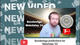 Bundesliga predictions for Matchday 34 [upl. by Theron523]