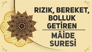 Rızık Bereket Bolluk Getiren  Mâide Suresi [upl. by Favien]