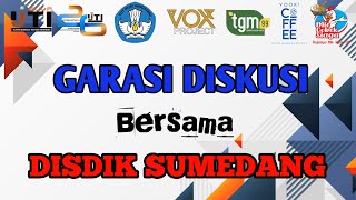 LIVE GARASI DISKUSI EPS 11  BERSAMA EKA GANJAR KURNIAWAN SEKRETARIS DISDIK SUMEDANG [upl. by Durant]