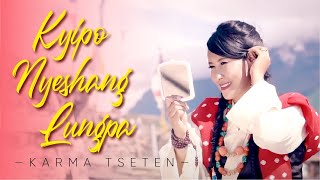 KYIPO NYESHANG LUNGPA  Mero Manang Gau  Official Music Video  Karma Tseten [upl. by Alleynad933]