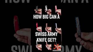 How Big Can a Swiss Army Knife Get [upl. by Eceeryt]