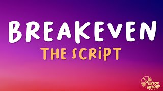 The Script  Breakeven Lyrics [upl. by Lawrence]