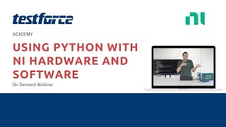 Using Python with NI Hardware and Software Webinar [upl. by Coralie]