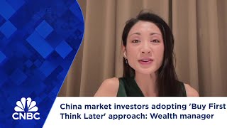 China market investors adopting Buy First Think Later approach Wealth manager [upl. by Atal833]