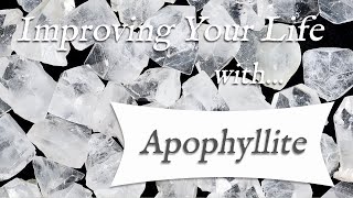 APOPHYLLITE 💎 TOP 4 Crystal Wisdom Benefits of Apophyllite Crystal  Stone of Acceptance [upl. by Aisyla]