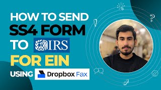 How to send SS4 Form to IRS for EIN by Fax [upl. by Ymmot134]