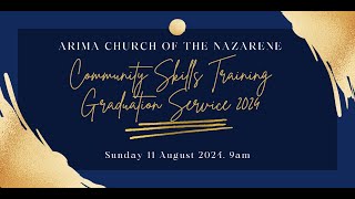 Sunday Service  Arima Church of the Nazarene  August 11th 2024 [upl. by Thad444]