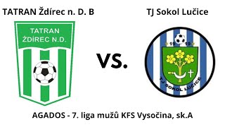 TATRAN Ždírec nad Doubravou B vs TJ Sokol Lučice 23 [upl. by Jepson956]