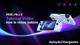 ROG Ally Tutorial Video  How to remap buttons on the ROG Ally [upl. by Suivat538]