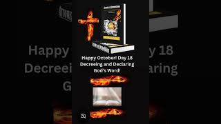 Happy October This the 18th day decreeing and declaring Gods Word [upl. by Mohammad]