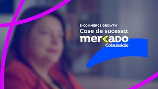 Zubale  Ecommerce Growth  Case de Sucesso Mercado Colsubsidio [upl. by Naihs291]